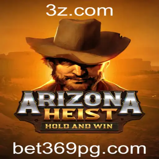 bet369 - Explorando o Fascinante Mundo de ArizonaHeist com Bet369