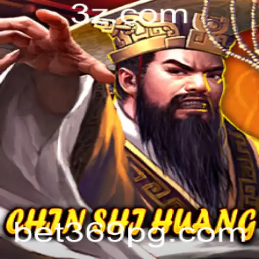 bet369 - Explorando ChinShiHuang: Um Novo Horizonte nos Jogos de Apostas