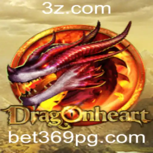 bet369 - Explorando o Mundo de DragonHeart: Aventure-se com Estratégia e Emoção