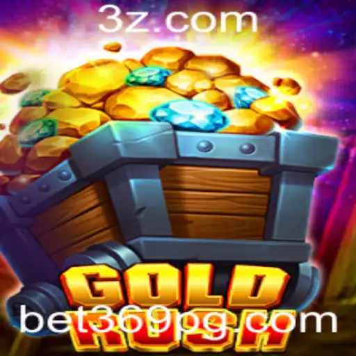 bet369 - Descubra o Mundo Empolgante de GoldRush no Bet369
