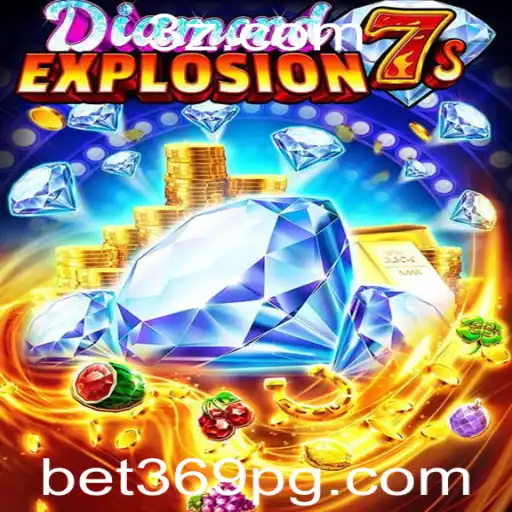 Explorando o Fascinante Mundo de DiamondExplosion7s e a Plataforma Bet369