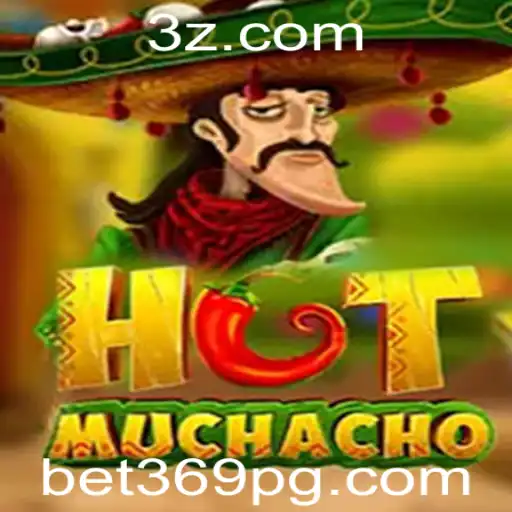 Descubra HotMuchacho: O Jogo de Aposta que Está Dominando a Bet369